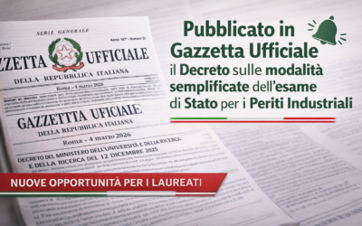 Pubblicato in Gazzetta Ufficiale il decreto sulle modalità semplificate dell’esame di Stato per i Periti Industriali